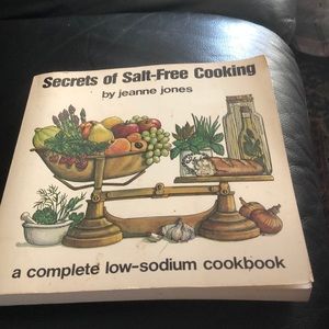 Secrets of Salt-Free Cooking.
